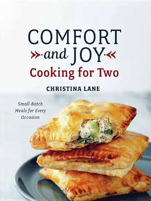 Comfort and Joy: Cooking for Two - Hardcover