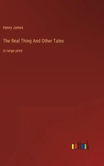 The Real Thing And Other Tales: in large print - Hardcover