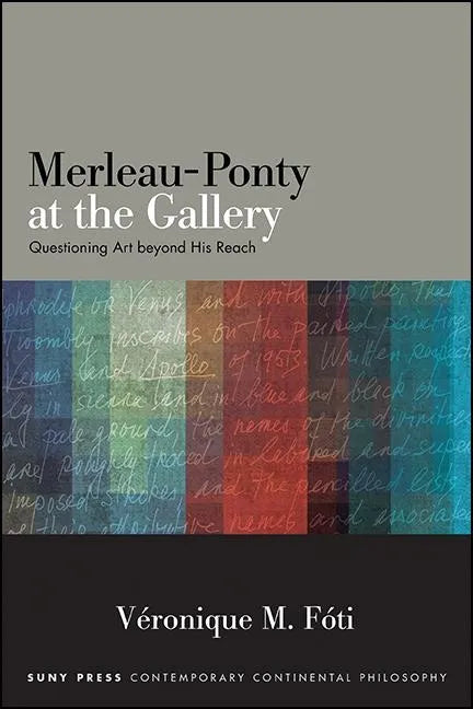 Merleau-Ponty at the Gallery: Questioning Art Beyond His Reach - Paperback