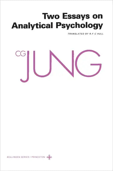 Collected Works of C. G. Jung, Volume 7: Two Essays in Analytical Psychology - Paperback
