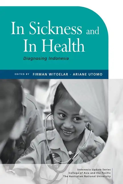 In Sickness and In Health: Diagnosing Indonesia - Paperback