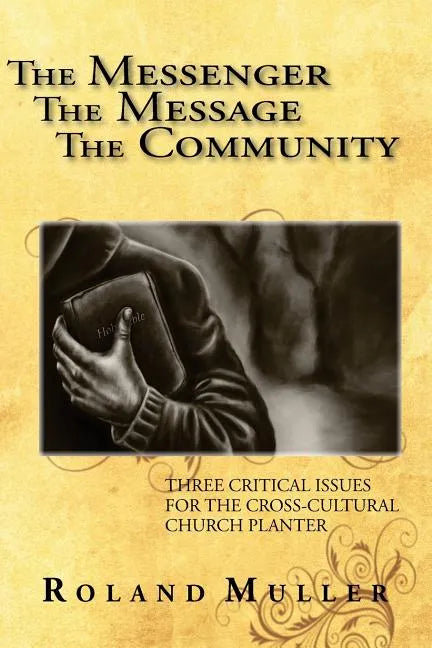 The Messenger, the Message and the Community - Paperback