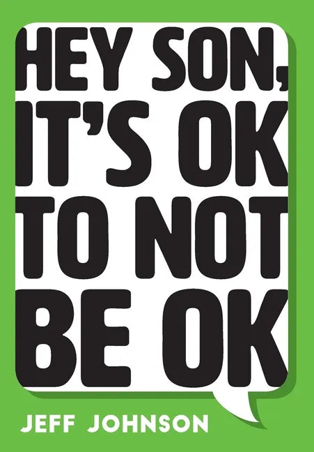 Hey Son, It's Ok To Not Be Ok - Hardcover