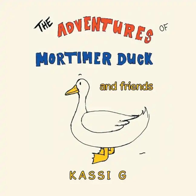 The Adventures of Mortimer Duck: And Friends - Paperback
