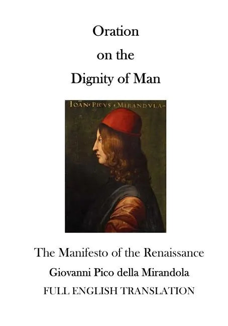 Oration on the Dignity of Man: The Manifesto of the Renaissance - Paperback