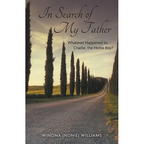 In Search of My Father: Whatever Happened to Charlie, the Home Boy? - Paperback