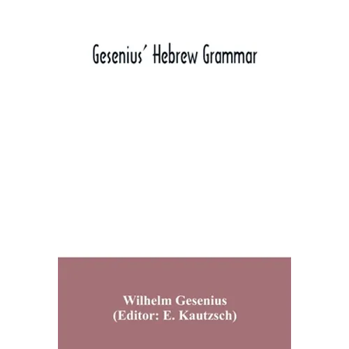 Gesenius' Hebrew grammar - Paperback