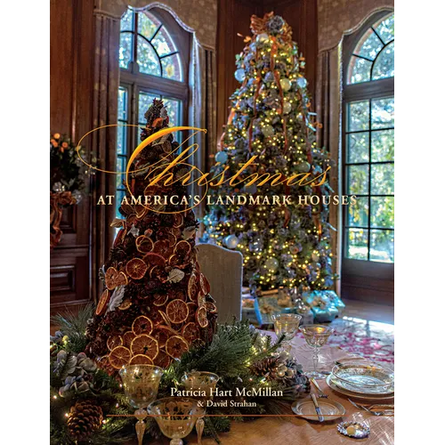 Christmas at America's Landmark Houses, 2nd Edition - Hardcover