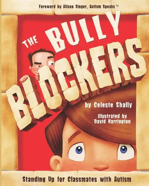 The Bully Blockers: Standing Up for Classmates with Autism - Paperback