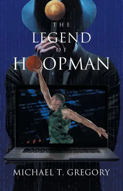 The Legend of Hoopman - Paperback