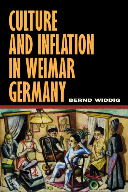 Culture and Inflation in Weimar Germany - Hardcover