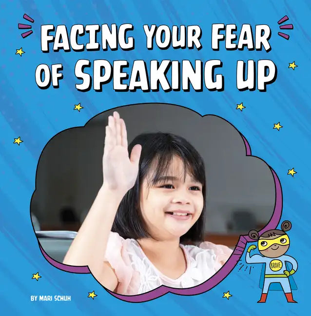 Facing Your Fear of Speaking Up - Paperback