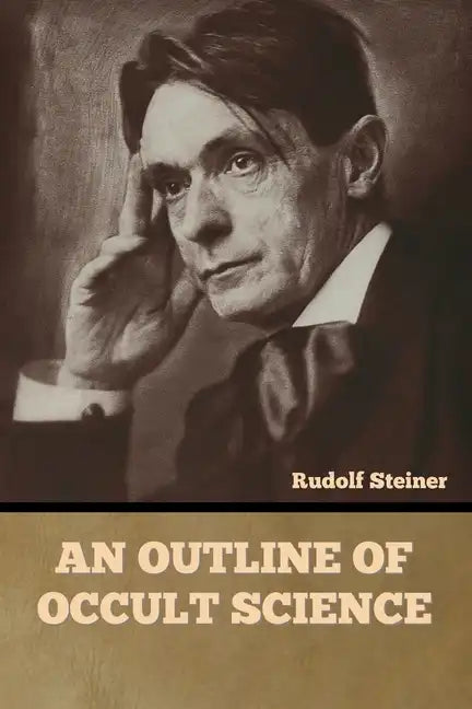 An Outline of Occult Science - Paperback