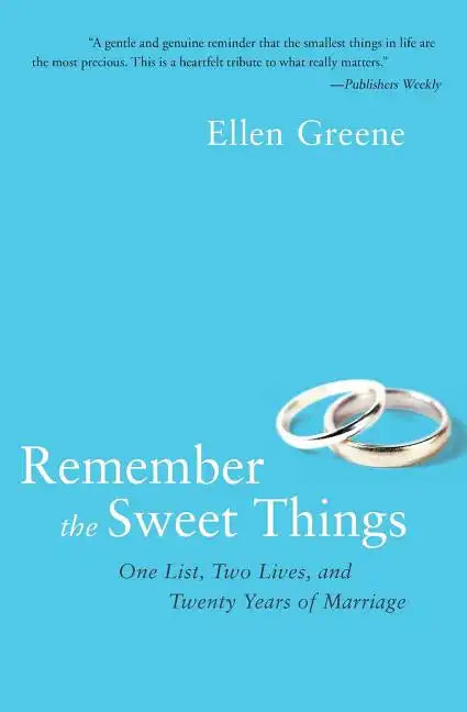 Remember the Sweet Things: One List, Two Lives, and Twenty Years of Marriage - Paperback