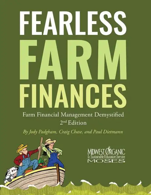 Fearless Farm Finances: Farm Financial Management Demystified - Paperback