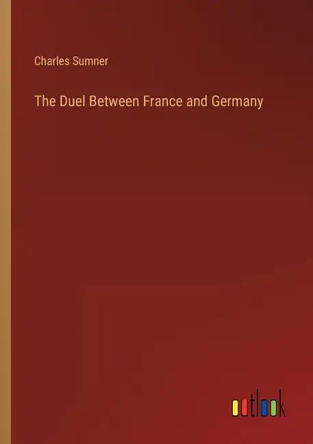 The Duel Between France and Germany - Paperback