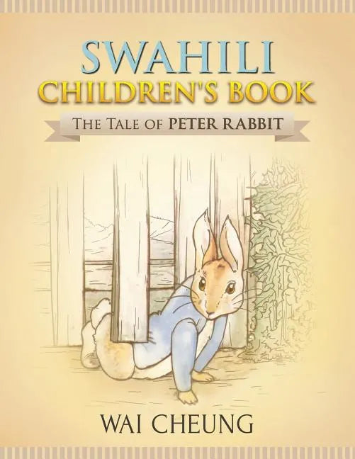 Swahili Children's Book: The Tale of Peter Rabbit - Paperback