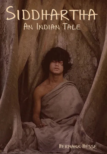 Siddhartha: An Indian Tale - Hardcover