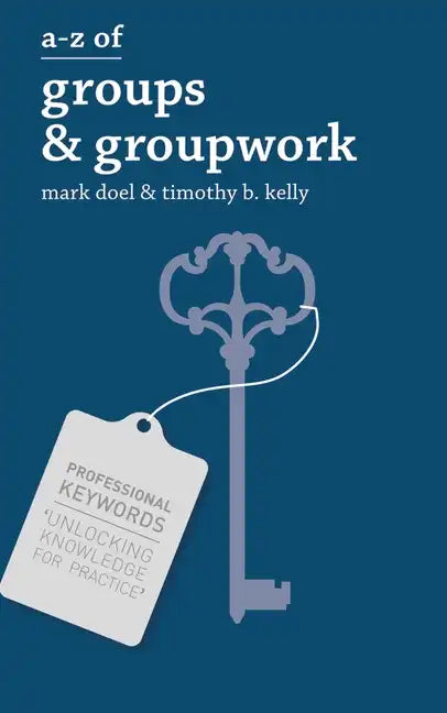 A-Z of Groups and Groupwork - Paperback