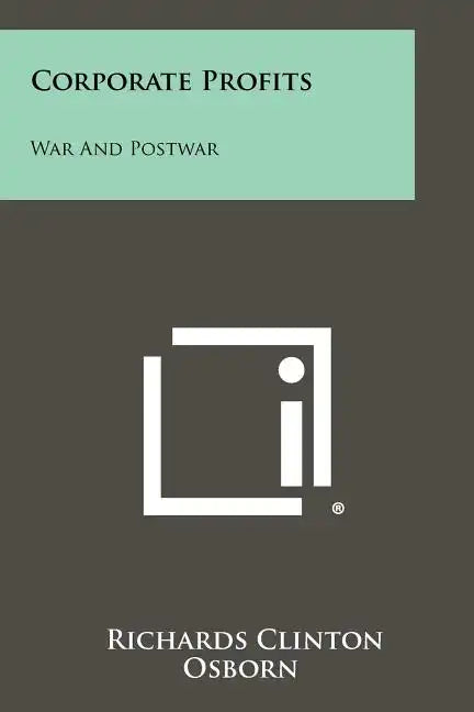 Corporate Profits: War and Postwar - Paperback