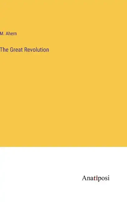 The Great Revolution - Hardcover