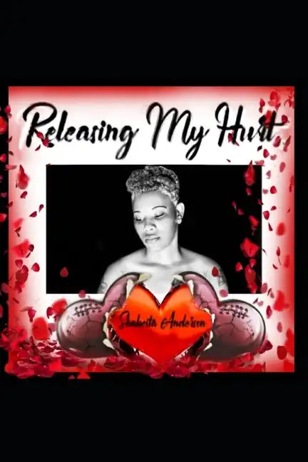 Releasing My Hurt - Paperback