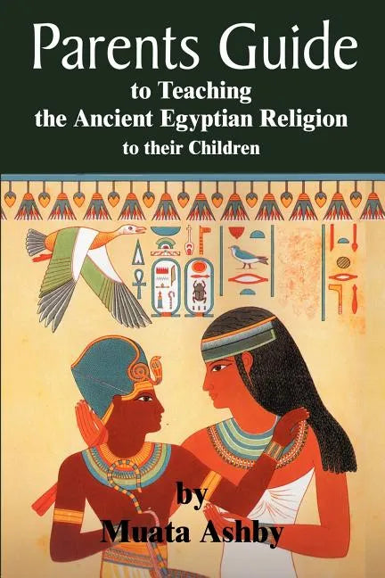The Parents Guide to the Asarian Resurrection Myth: How to Teach Yourself and Your Child the Principles of Universal Mystical Religion - Paperback