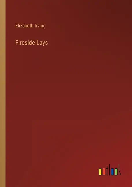 Fireside Lays - Paperback