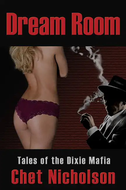 Dream Room: Tales of the Dixie Mafia - Paperback