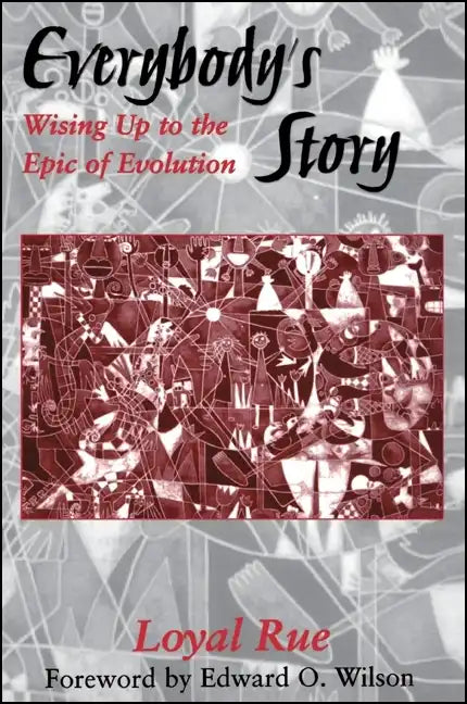 Everybody's Story: Wising Up to the Epic of Evolution - Paperback