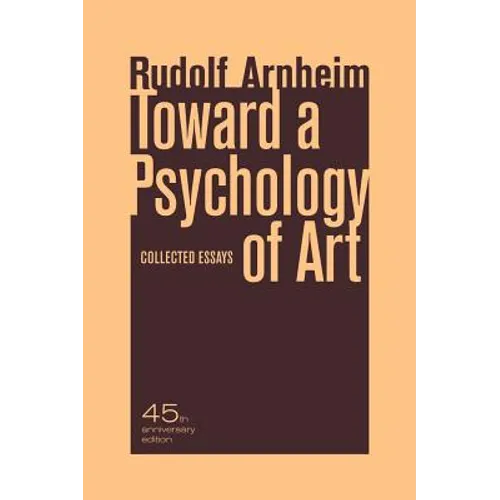 Toward a Psychology of Art: Collected Essays - Paperback