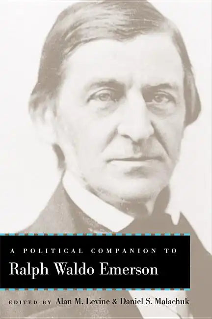 A Political Companion to Ralph Waldo Emerson - Paperback
