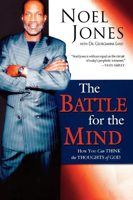 Battle for the Mind: How You Can Think the Thoughts of God - Paperback