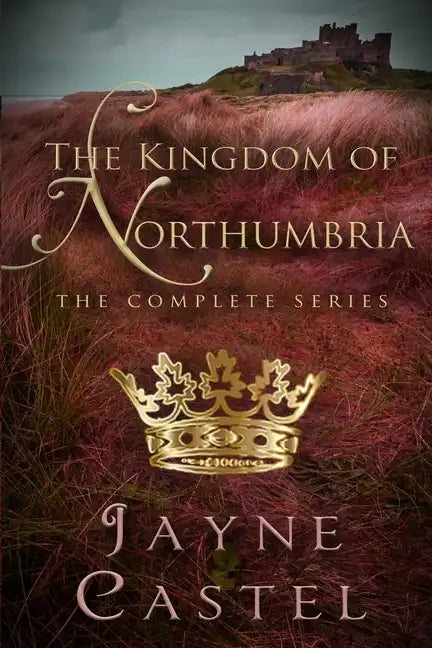 The Kingdom of Northumbria: The Complete Series - Paperback
