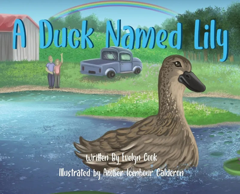 A Duck Named Lily - Hardcover