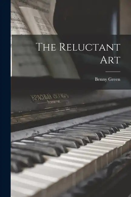 The Reluctant Art - Paperback
