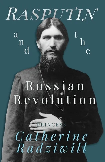 Rasputin and the Russian Revolution - Paperback