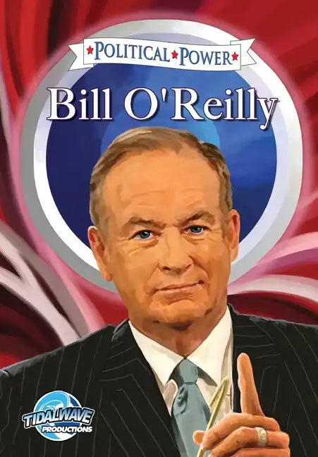 Political Power: Bill O'Reilly - Paperback