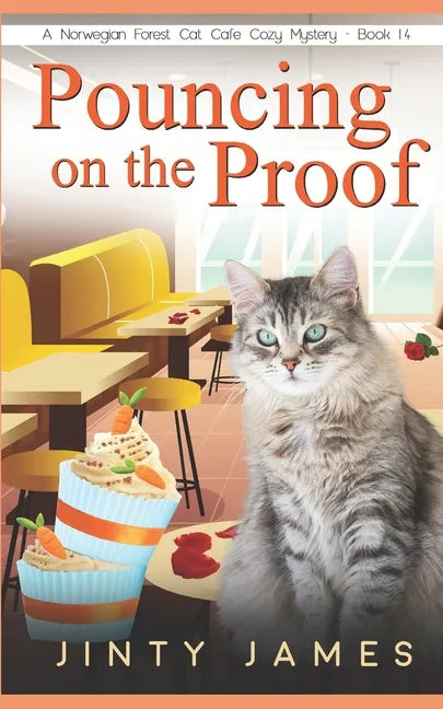 Pouncing on the Proof: A Norwegian Forest Cat Café Cozy Mystery - Book 14 - Paperback