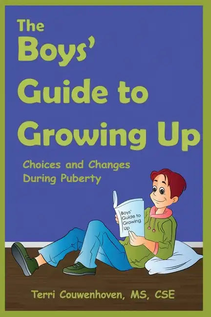 The Boys' Guide to Growing Up: Choices & Changes During Puberty - Paperback
