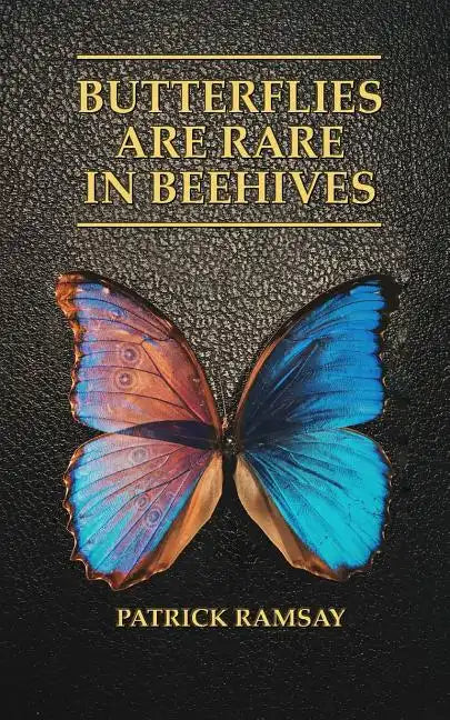 Butterflies Are Rare in Beehives - Paperback