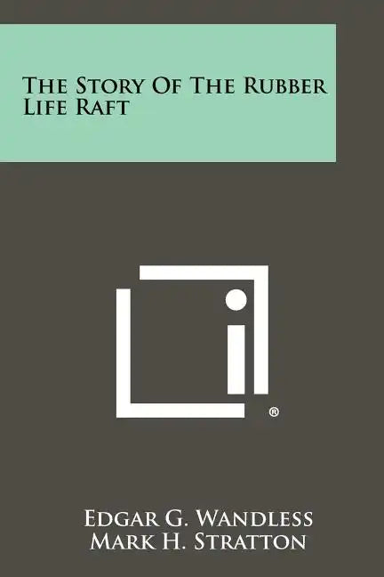 The Story of the Rubber Life Raft - Paperback