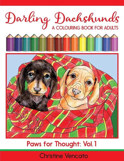 Darling Dachshunds: A Doxie Dog Colouring Book for Adults - Paperback