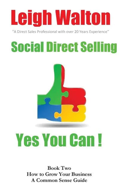 Social Direct Selling Yes You Can Book Two: How to Grow Your Business - Paperback