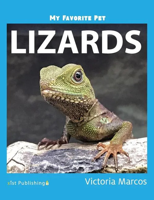 My Favorite Pet: Lizards - Hardcover