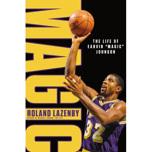 Magic: The Life of Earvin "Magic" Johnson - Hardcover