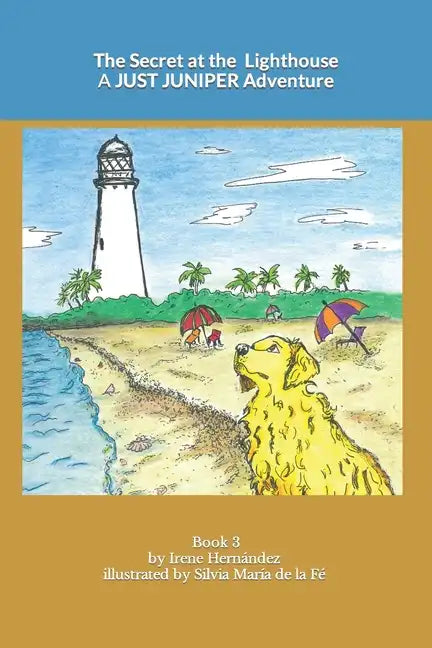The Secret at the Lighthouse: A JUST JUNIPER Adventure - Paperback