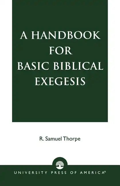 A Handbook for Basic Biblical Exegesis - Paperback