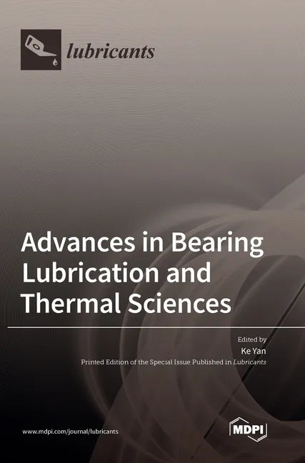 Advances in Bearing Lubrication and Thermal Sciences - Hardcover