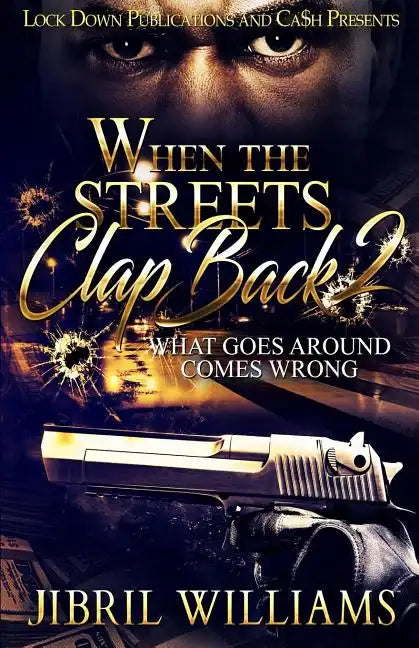 When the Streets Clap Back 2: What Goes Around Comes Around - Paperback
